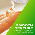Smooth texture soothing formula with Aloe Vera