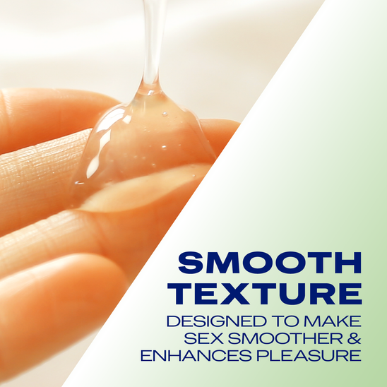 Smooth texture  designed to make sex smoother & enhances pleasure